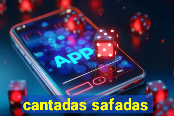 cantadas safadas